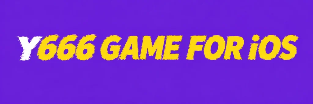 Y666 Game For iOS